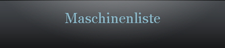 Maschinenliste